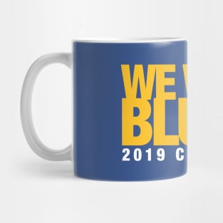 We Went Blues! Mug